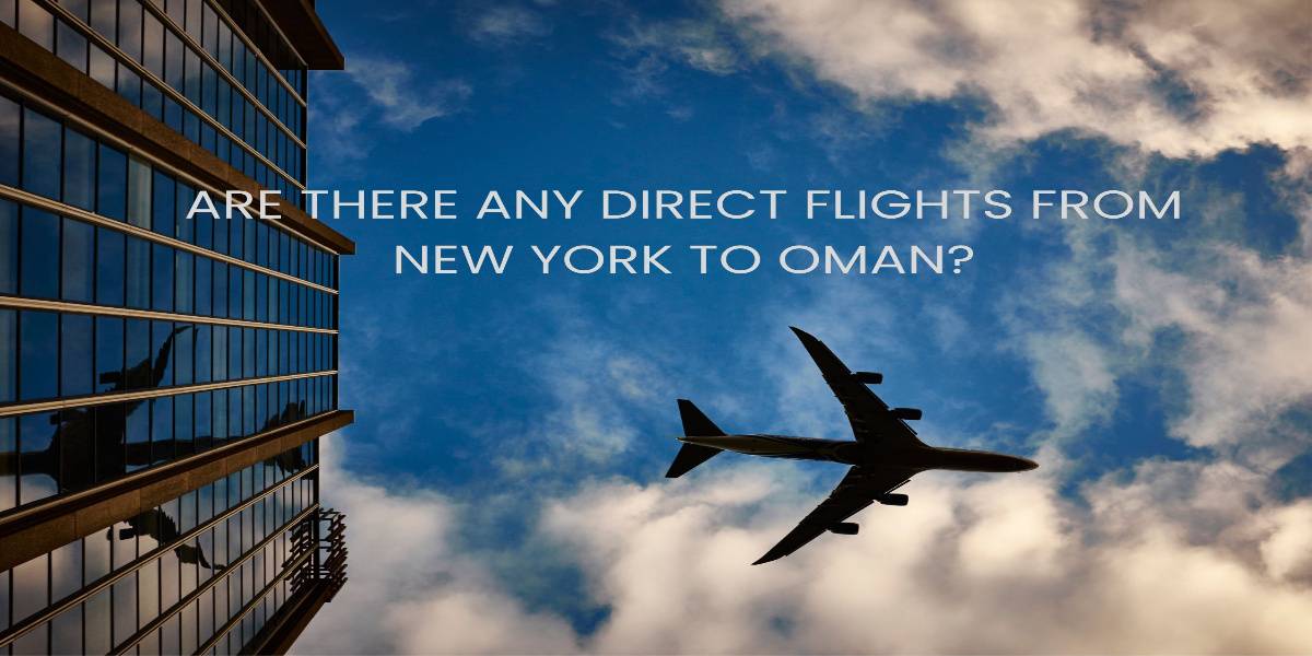 Are there any direct flights from New York to Oman