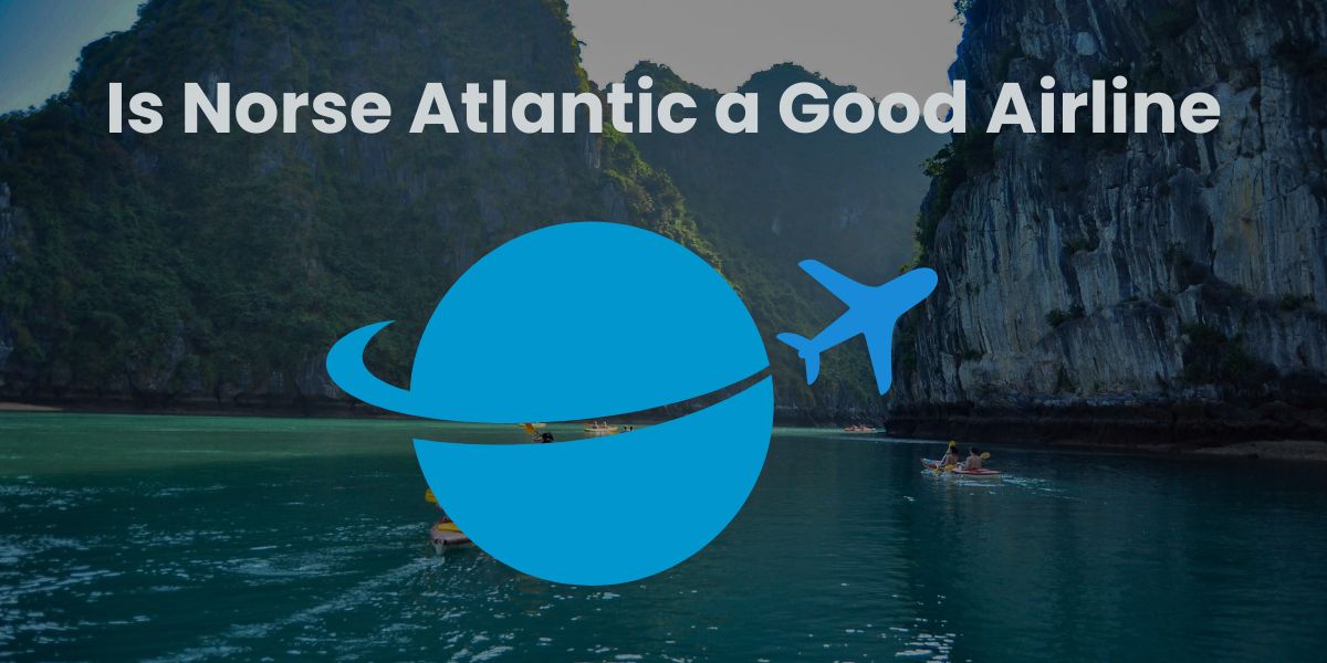 Is Norse Atlantic a Good Airline